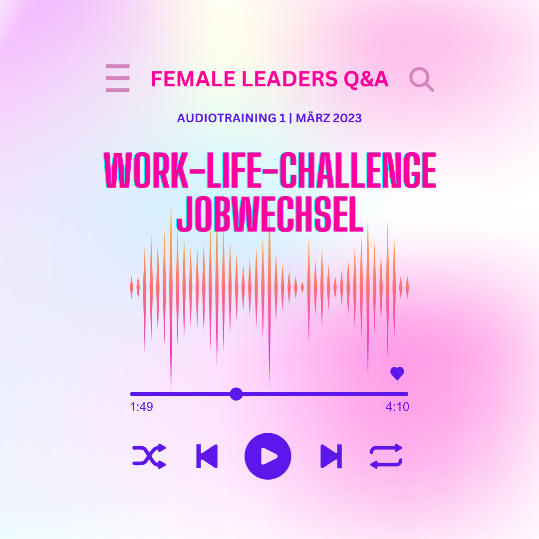 Female Leaders Q&A - Audiotraining Jobwechsel